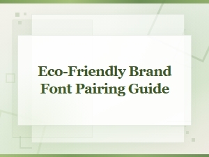 Eco-Friendly Font Pairing Guide for Minimalist Plant-Based Brands